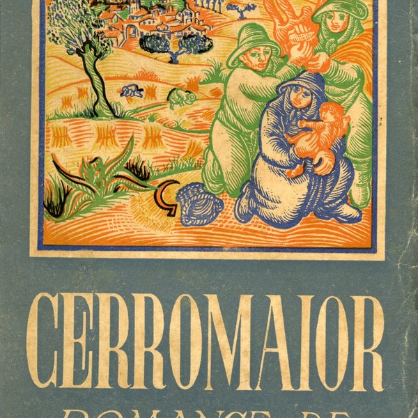 'Cerromaior: romance', de Manuel da Fonseca; Desenho de capa de Manuel Ribeiro de Pavia. [1ª] ed....