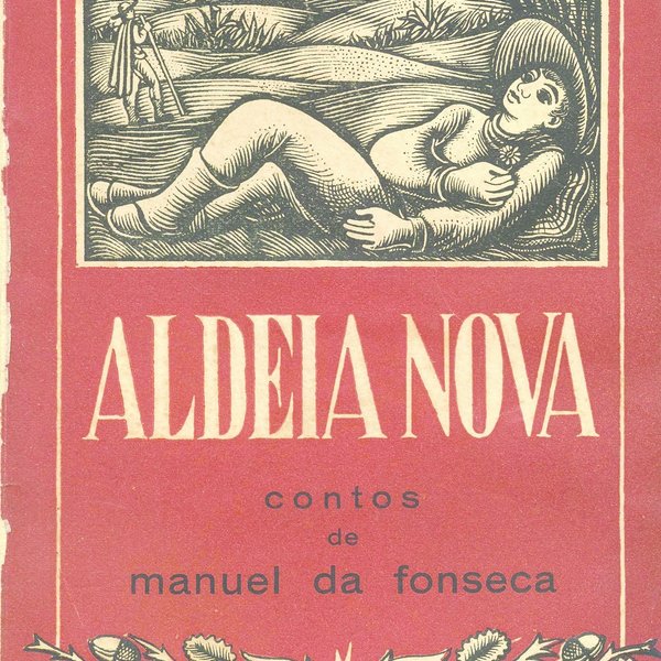 'Aldeia nova : contos', de Manuel da Fonseca; Capa de João da Câmara Leme. 3ª d.,Lisboa: Portugál...