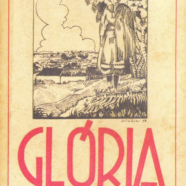 'Glória: uma aldeia do Ribatejo', il. Júlio Góis, 1938, Barcelos: Companhia Editora do Minho.